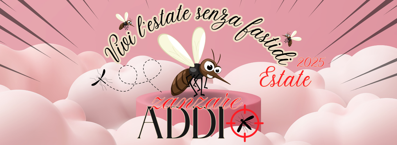 ZANZARE ADDIO!