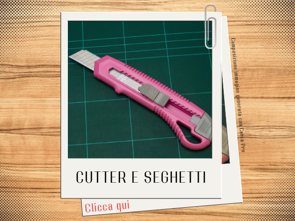 Cutter e seghetti