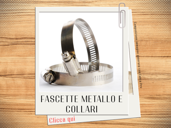 Fascette metallo e collari