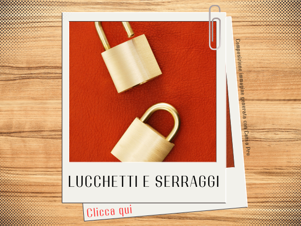 Lucchetti e serraggi
