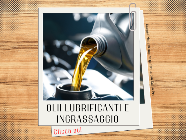 Olii lubrificanti e ingrassaggio