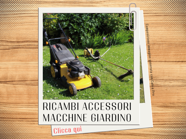 Ricambi accessori macchine giardino