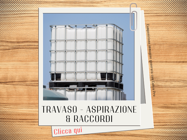 Travaso aspirazione e raccordi