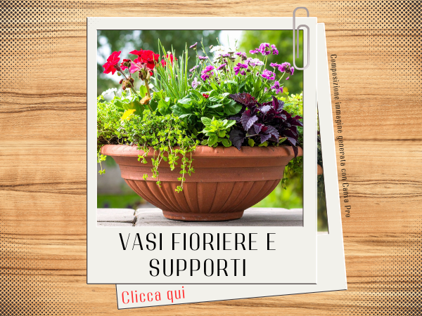 Vasi e fioriere e supporti