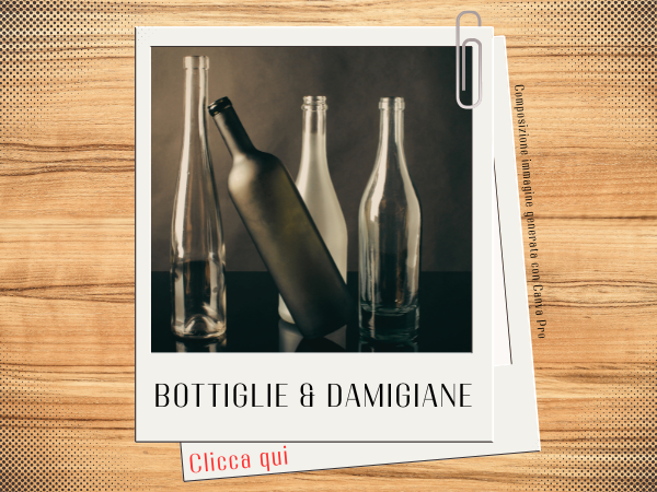 Bottiglie e damigiane