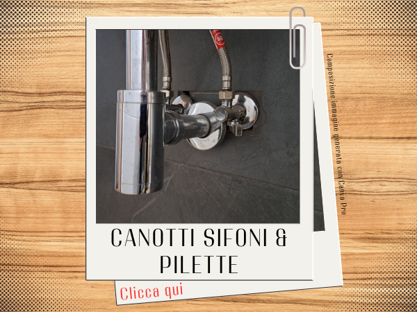 Canotti sifoni e pilette