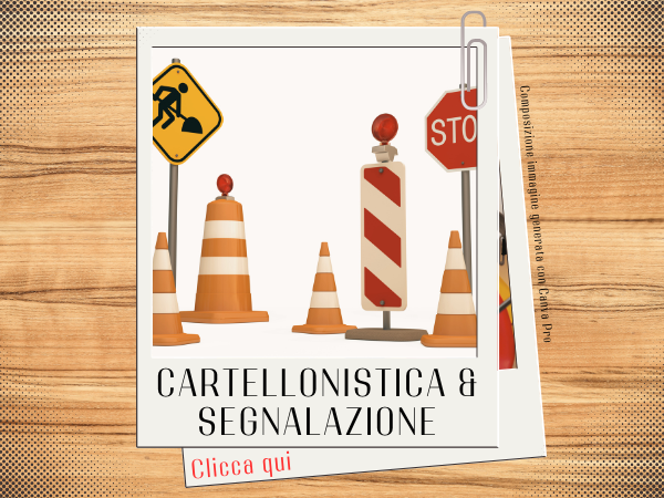Cartellonistica e segnalazione