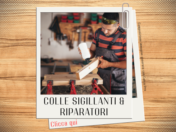 Colle sigillanti e riparatori