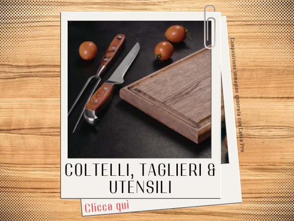 Coltelli taglieri utensili