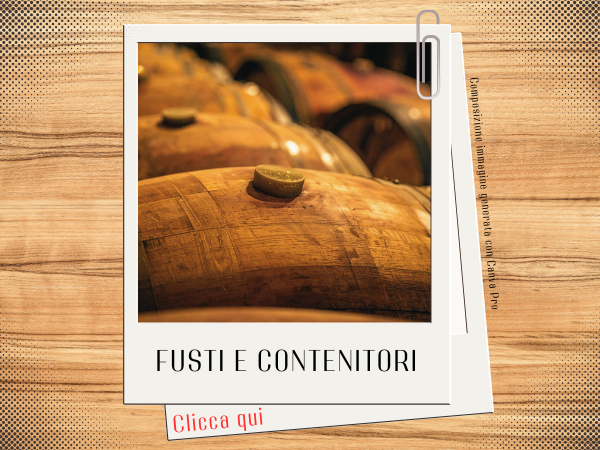 Fusti botti e contenitori