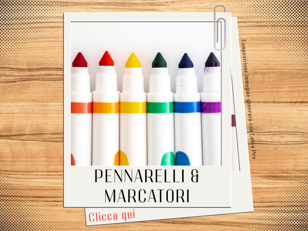 Pennarelli e marcatori