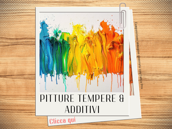 Pitture tempere e additivi