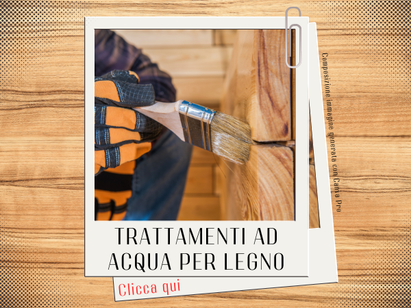 Trattamenti ad acqua per legno